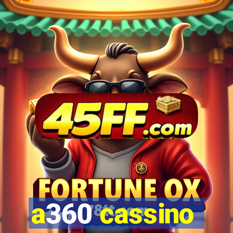 a360 cassino
